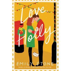 Love, Holly -- Emily Stone